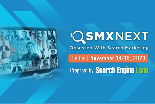 Want to speak at SMX Next? Now’s the time to submit a pitch!