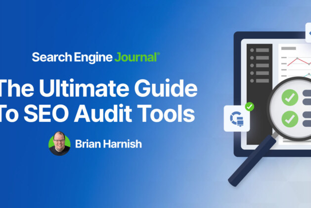 The Ultimate Guide To SEO Audit Tools